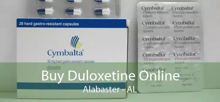 Buy Duloxetine Online Alabaster - AL