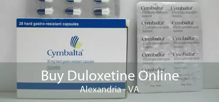 Buy Duloxetine Online Alexandria - VA