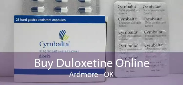 Buy Duloxetine Online Ardmore - OK