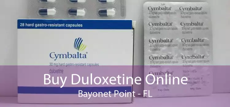 Buy Duloxetine Online Bayonet Point - FL