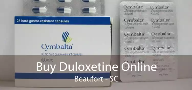 Buy Duloxetine Online Beaufort - SC