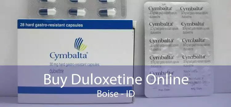 Buy Duloxetine Online Boise - ID