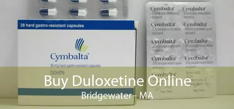 Buy Duloxetine Online Bridgewater - MA
