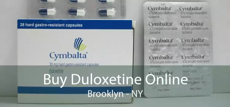 Buy Duloxetine Online Brooklyn - NY