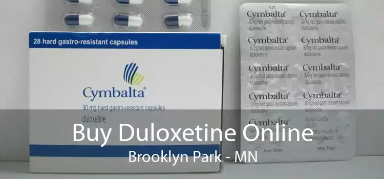 Buy Duloxetine Online Brooklyn Park - MN