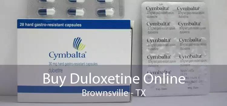 Buy Duloxetine Online Brownsville - TX