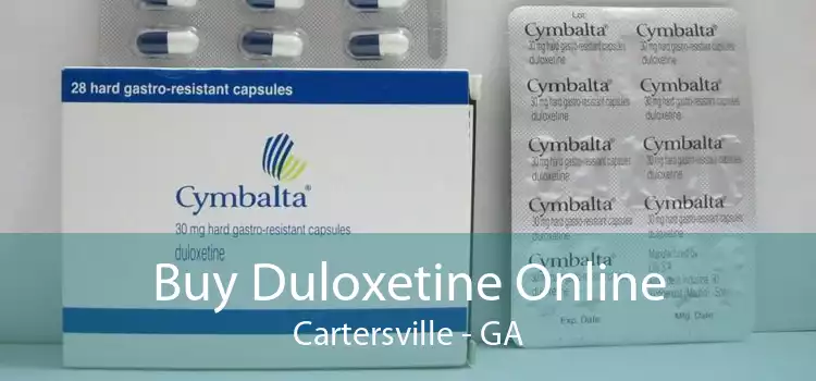 Buy Duloxetine Online Cartersville - GA