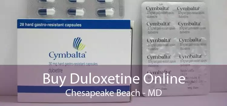 Buy Duloxetine Online Chesapeake Beach - MD