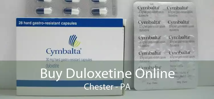 Buy Duloxetine Online Chester - PA