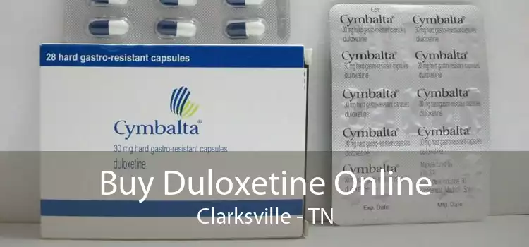 Buy Duloxetine Online Clarksville - TN