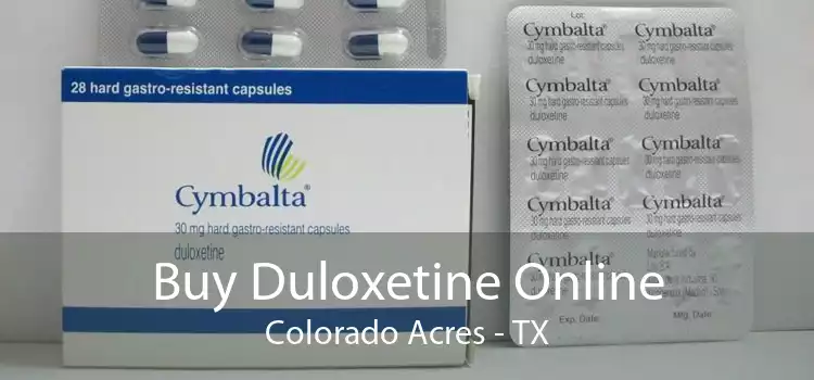 Buy Duloxetine Online Colorado Acres - TX