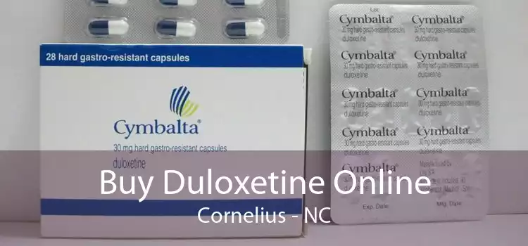 Buy Duloxetine Online Cornelius - NC