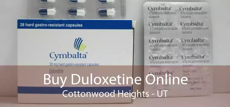 Buy Duloxetine Online Cottonwood Heights - UT