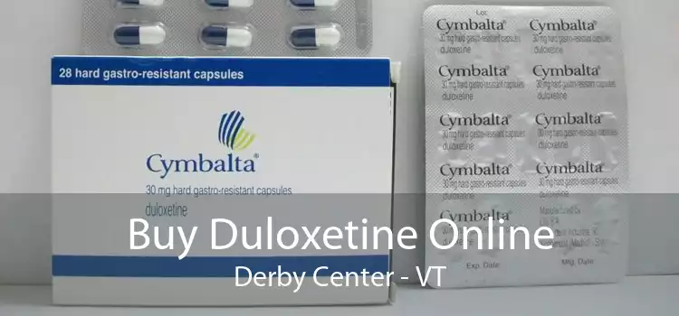 Buy Duloxetine Online Derby Center - VT