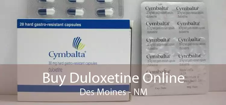 Buy Duloxetine Online Des Moines - NM