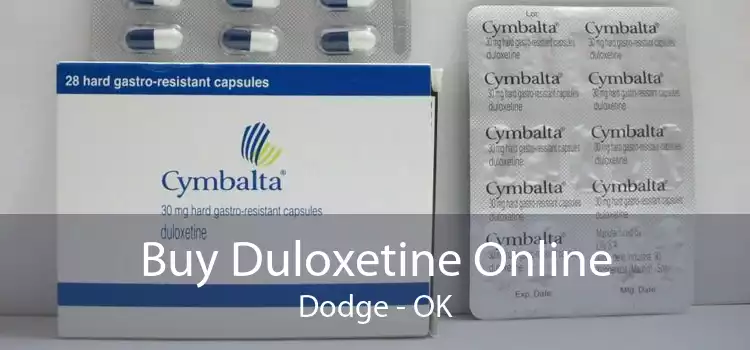 Buy Duloxetine Online Dodge - OK