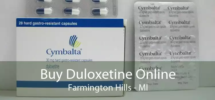 Buy Duloxetine Online Farmington Hills - MI